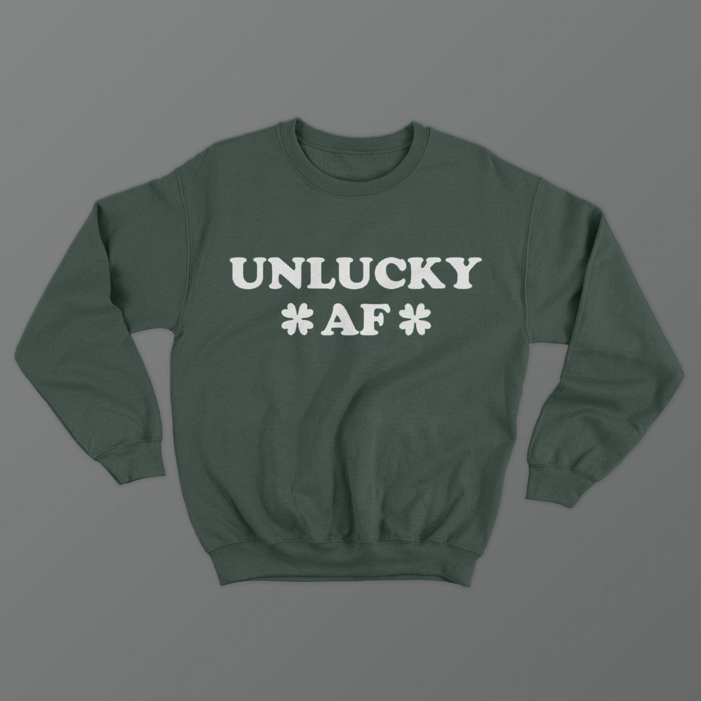 Unlucky AF Crewneck
