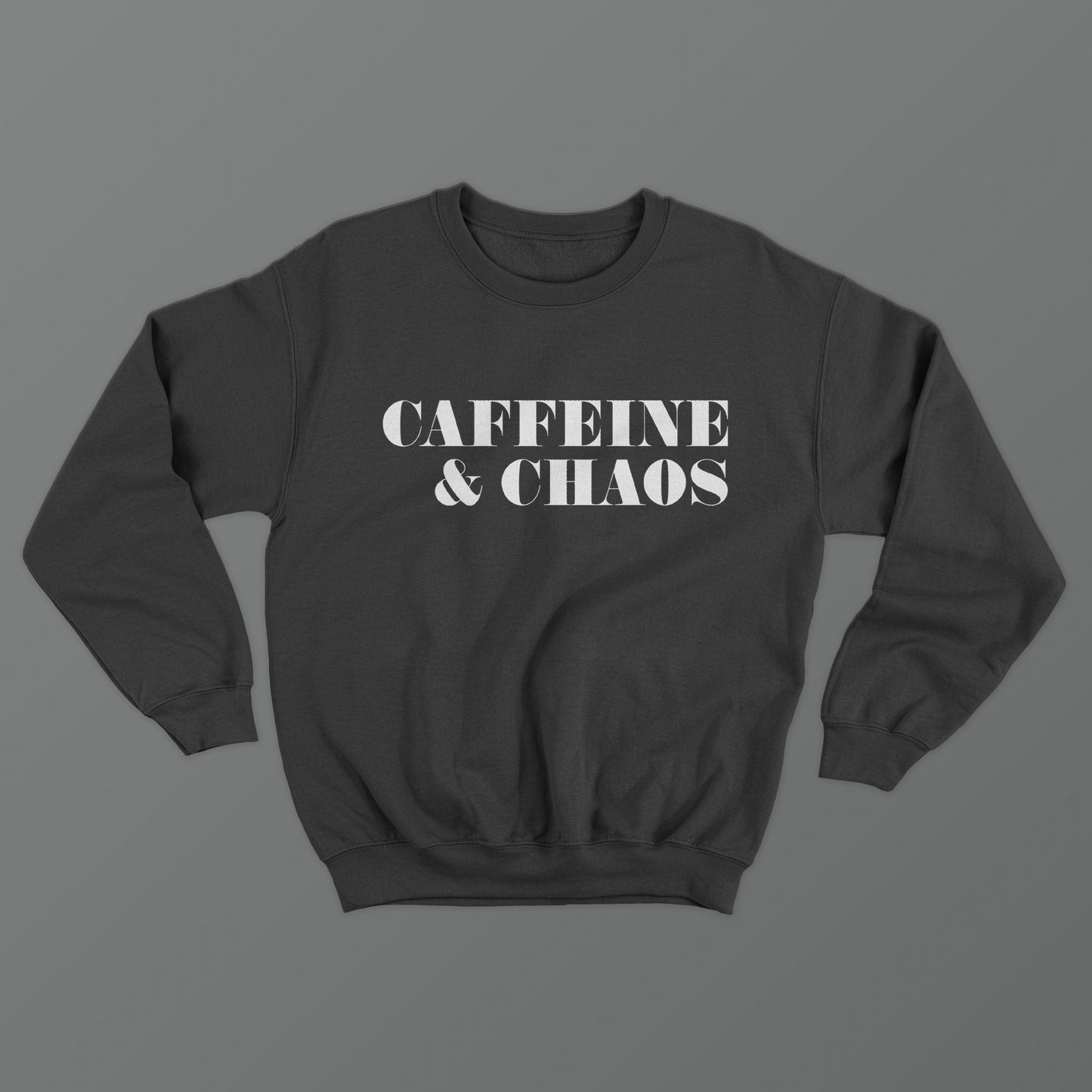 Caffeine & Chaos Crewneck