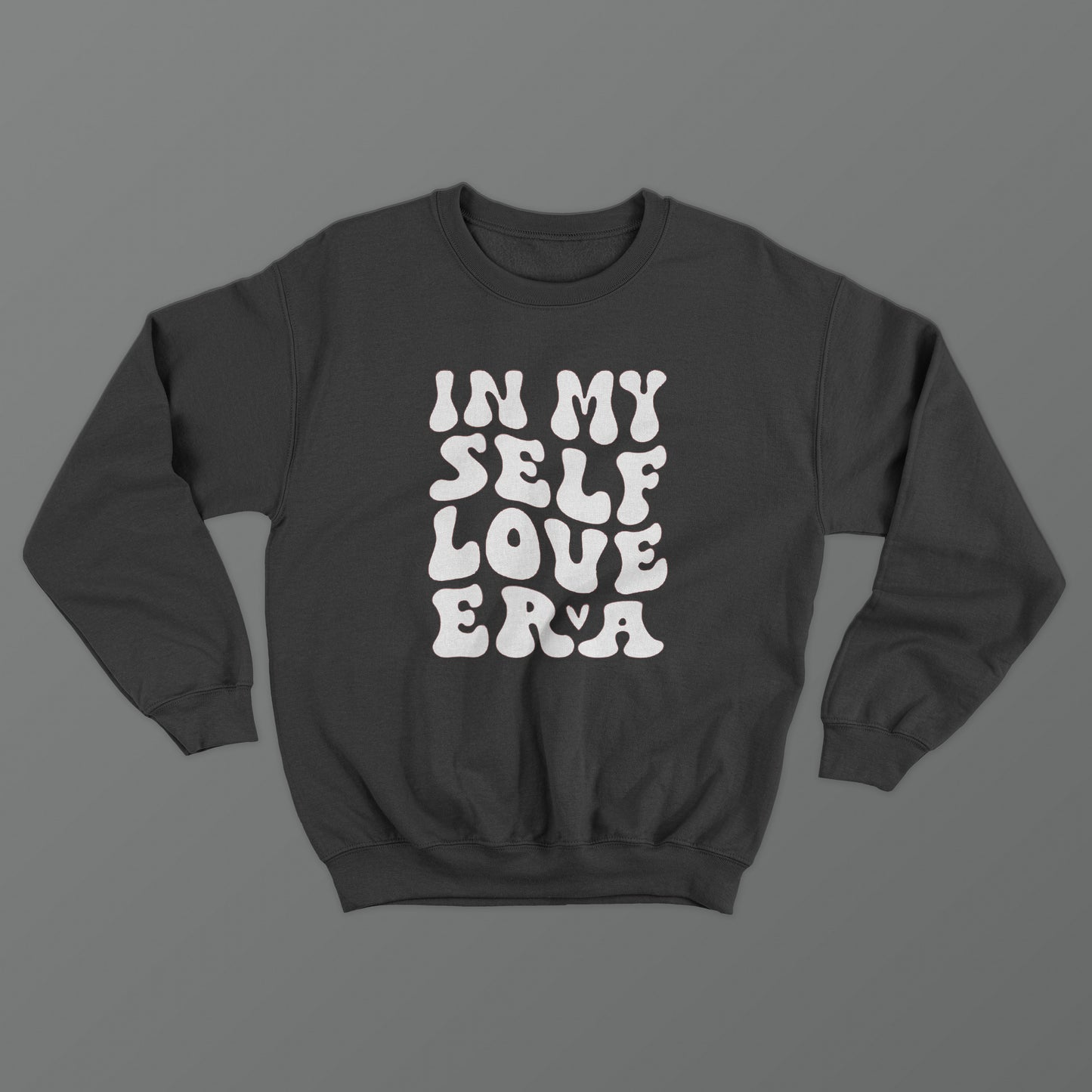 In My Self Love Era Crewneck