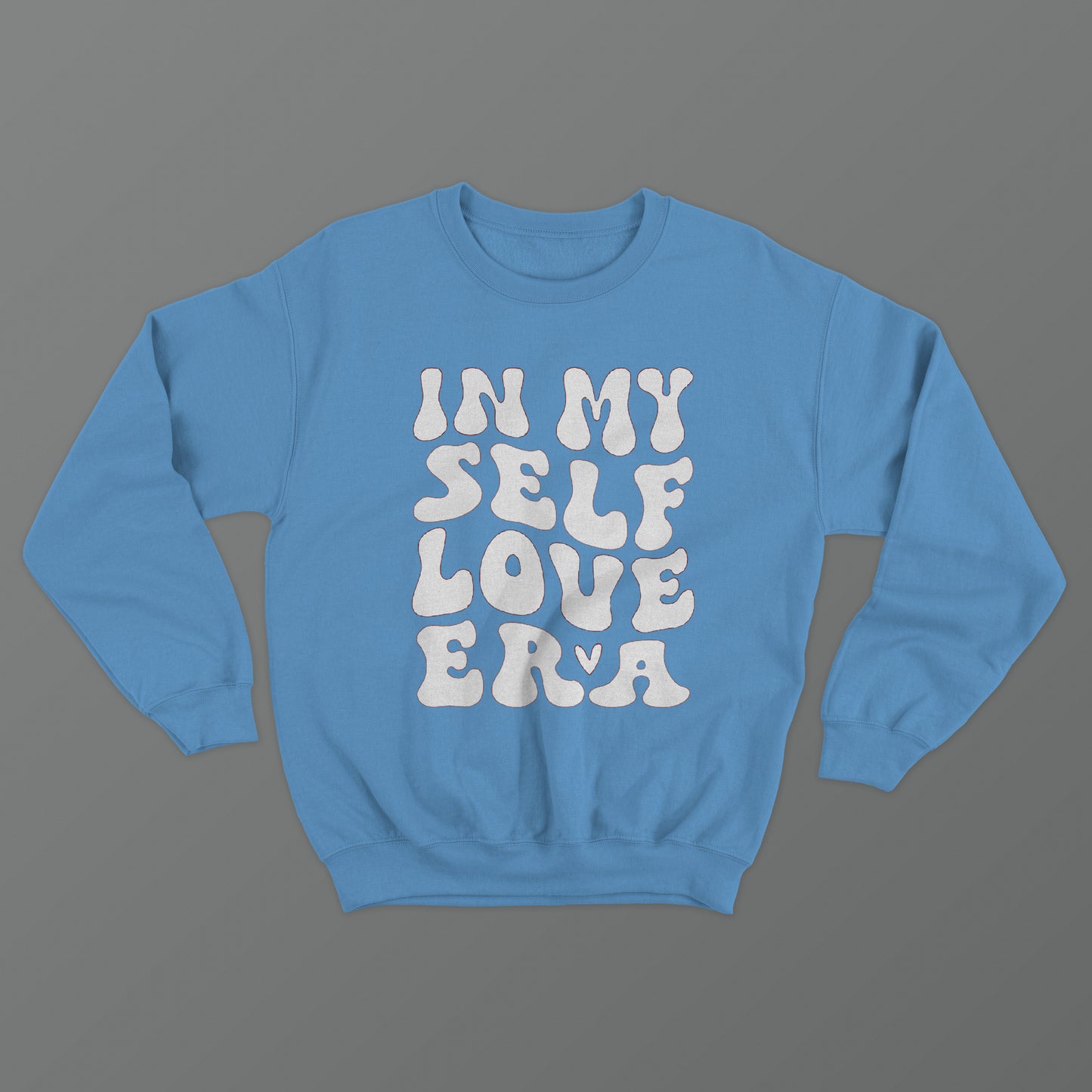 In My Self Love Era Crewneck