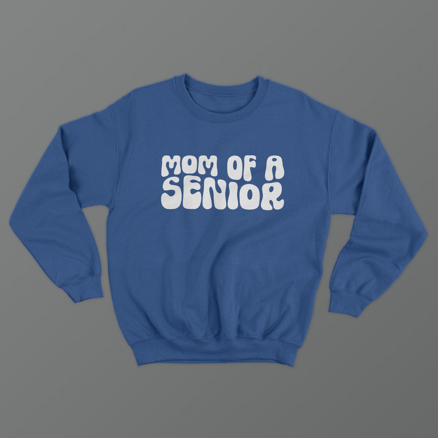 Mom of a Senior Crewneck