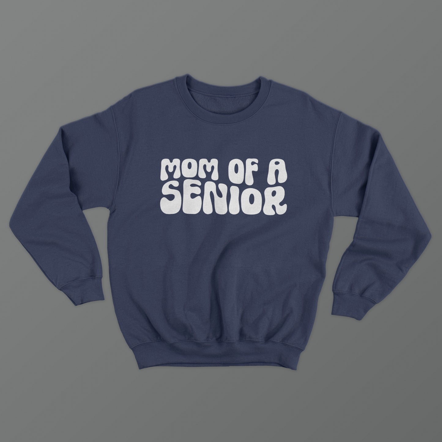 Mom of a Senior Crewneck