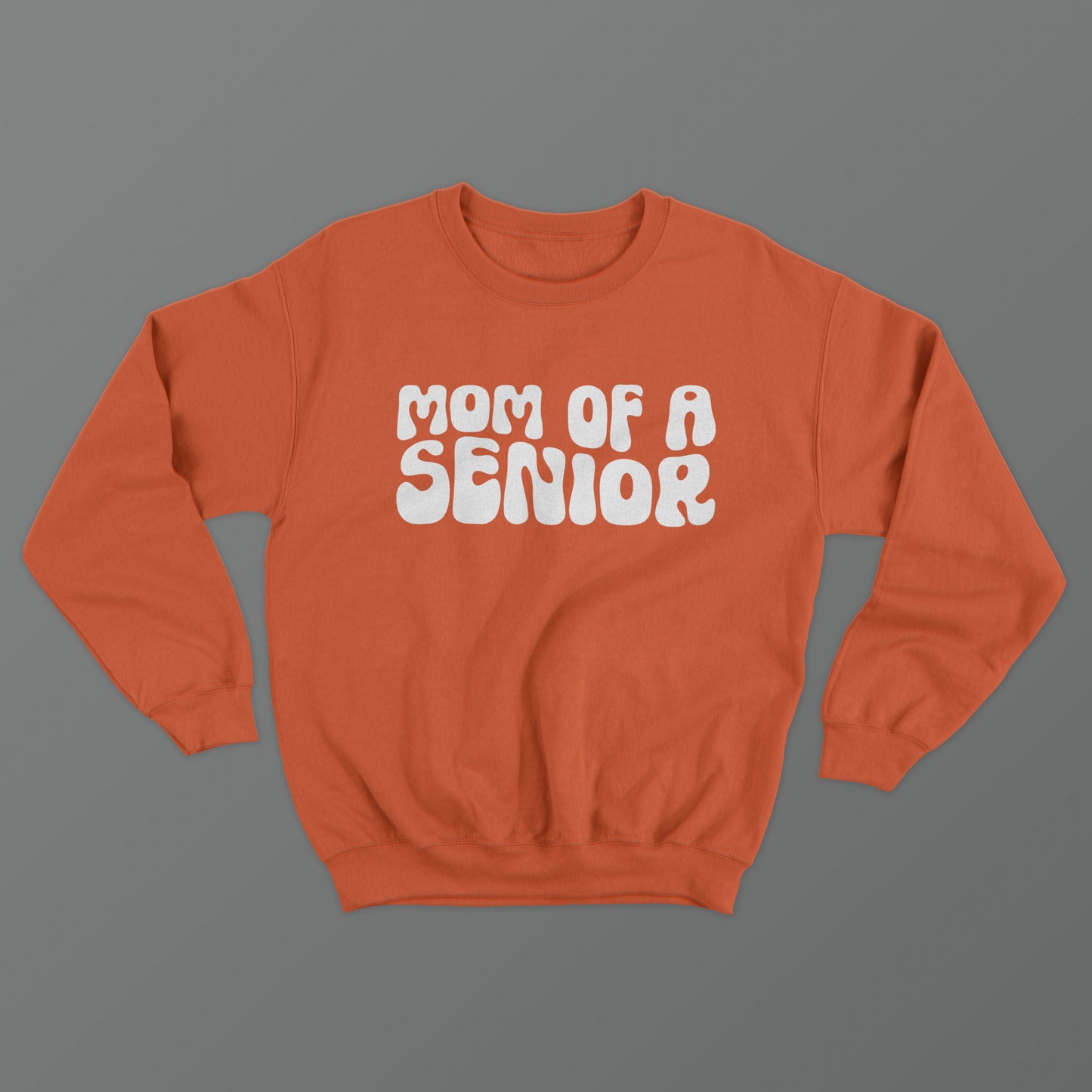 Mom of a Senior Crewneck