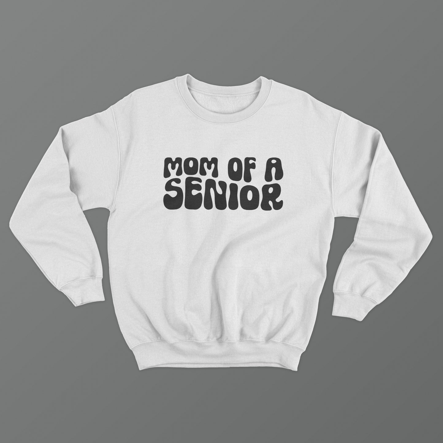 Mom of a Senior Crewneck