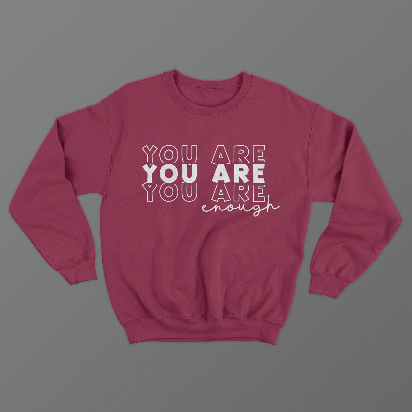 You Are Enough Crewneck